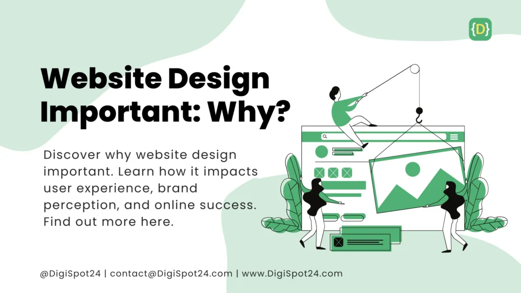 Website Design Important : Why?